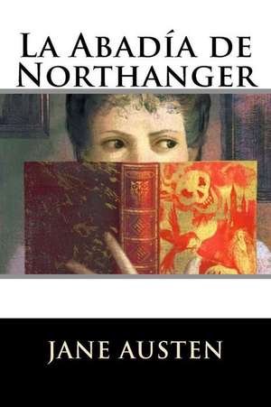 La Abadia de Northanger de Jane Austen