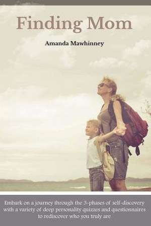 Finding Mom de Amanda Mawhinney