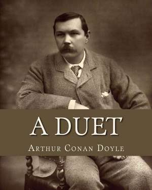 A Duet de Sir Arthur Conan Doyle