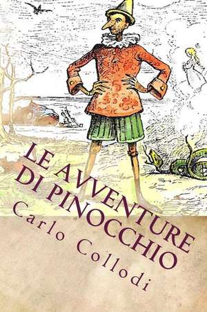 Le Avventure Di Pinocchio de Carlo Collodi