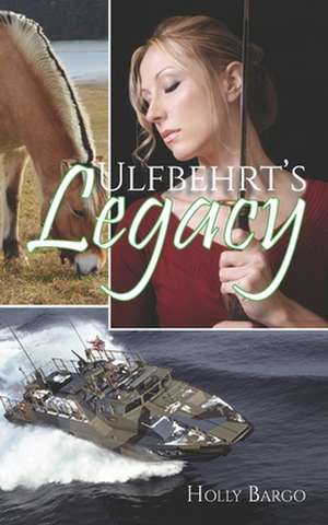 Ulfbehrt's Legacy de MS Holly Bargo