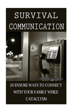 Survival Communication de Stephanie Goldberg