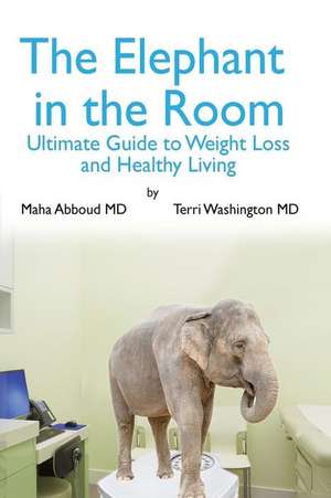 The Elephant in the Room de Abboud, MD Maha