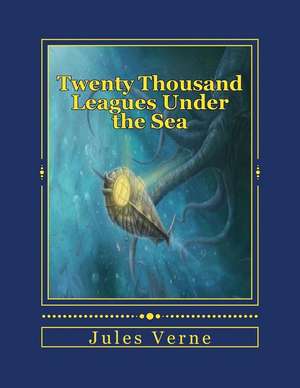 Twenty Thousand Leagues Under the Sea de Jules Verne