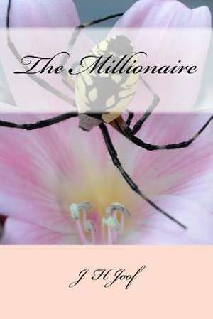 The Millionaire de MR J. H. Joof