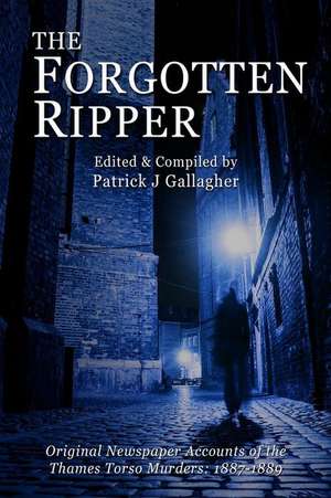 The Forgotten Ripper de MR Patrick J. Gallagher