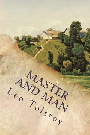 Master and Man de Leo Tolstoy