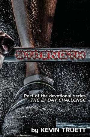 Strength de Kevin Paul Truett