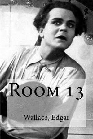 Room 13 de Wallace Edgar