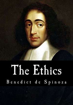 The Ethics de Benedict de Spinoza