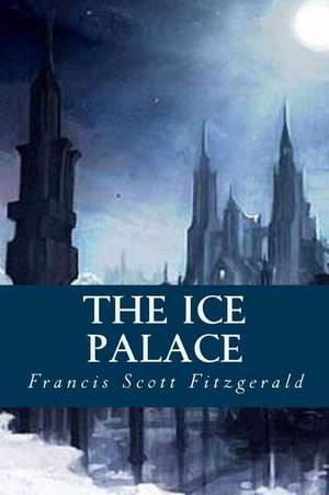 The Ice Palace de Francis Scott Fitzgerald