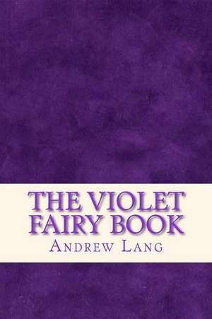 The Violet Fairy Book de Andrew Lang