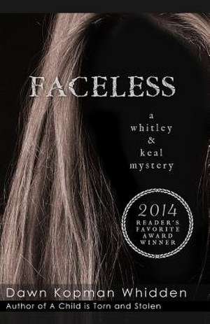 Faceless de Dawn Kopman Whidden