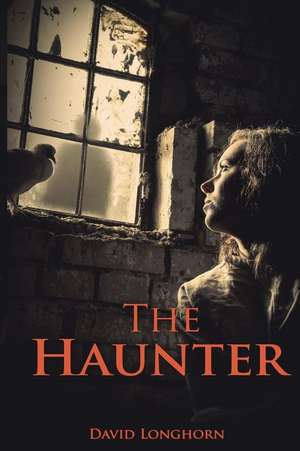 The Haunter de David Longhorn