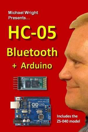 Hc-05 Bluetooth + Arduino de Michael Wright