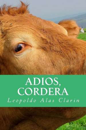 Adios, Cordera de Leopoldo Alas Clarin