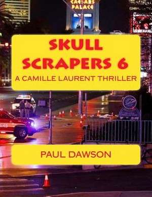 Skull Scrapers 6 de Paul Dawson