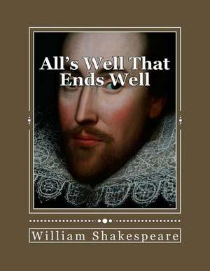 All's Well That Ends Well de William Shakespeare