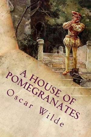 A House of Pomegranates de Oscar Wilde