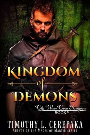 Kingdom of Demons de Timothy L. Cerepaka