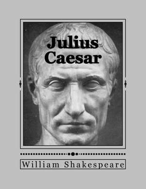 Julius Caesar de William Shakespeare