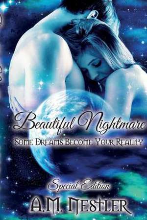 Beautiful Nightmare de A. M. Nestler