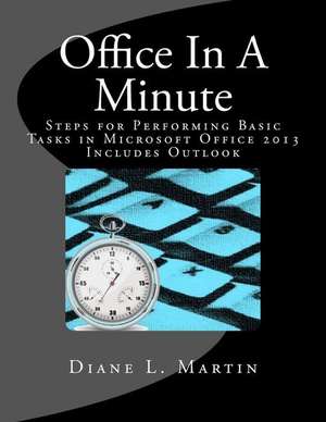 Office in a Minute de Diane L. Martin