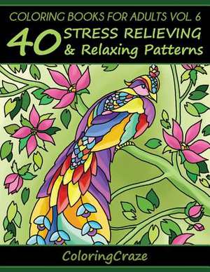 Coloring Books for Adults Volume 6 de Coloringcraze