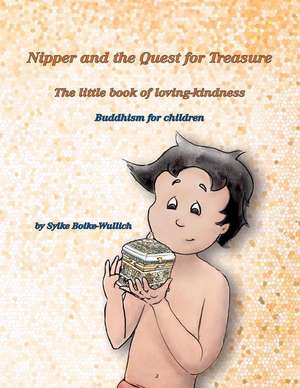 Nipper and the Quest for Treasure de Sylke Boike-Wullich