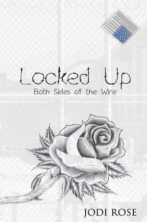 Locked Up Edited Edition de Jodi Rose