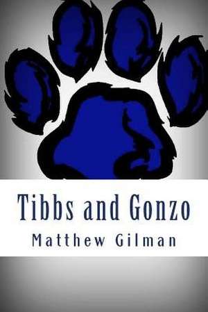 Tibbs and Gonzo de Matthew Gilman