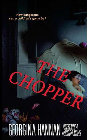 The Chopper de Georgina Hannan