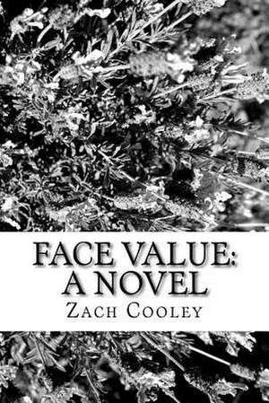 Face Value de Zach Cooley