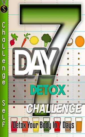 7-Day Detox Challenge de Challenge Self