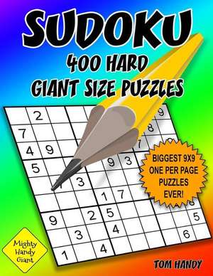 Sudoku 400 Hard Giant Size Puzzles de Tom Handy