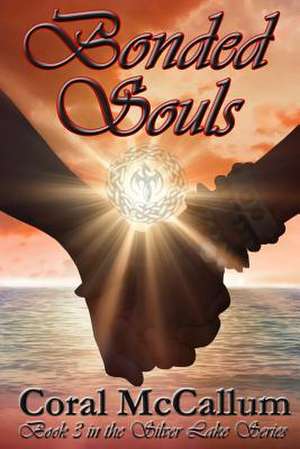 Bonded Souls de Coral McCallum