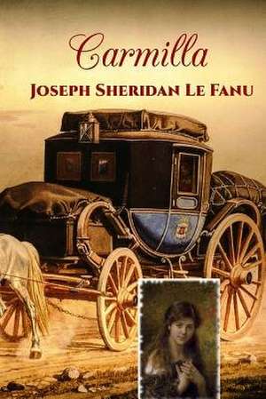 Carmilla de Joseph Sheridan Le Fanu
