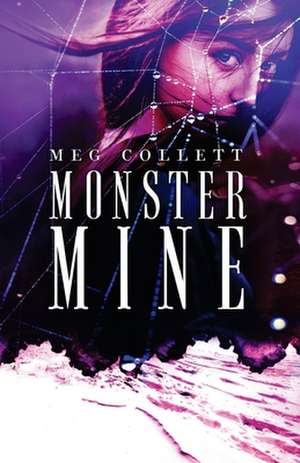 Monster Mine de Meg Collett