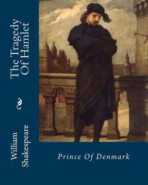 The Tragedy of Hamlet de Shakespeare, MR William