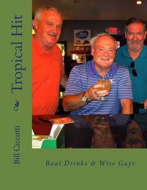 Tropical Hit de Bill Ciccotti