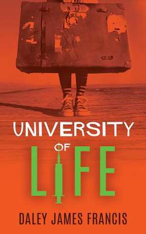 University of Life de Daley James Francis