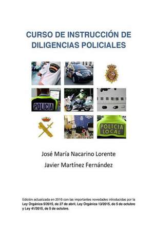 Curso de Instruccion de Diligencias Policiales de Jose Maria Nacarino