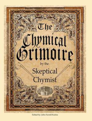 The Chymical Grimoire de The Skeptical Chymist