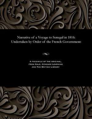 Narrative of a Voyage to Senegal in 1816 de Jean Baptiste Henri Savigny