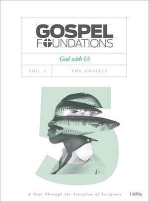 GOSPEL FOUNDATIONS VOLUME 5 BIBLE STUDY