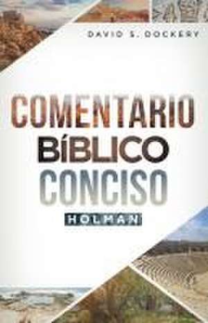 Comentario Bíblico Conciso Holman de B&h Español Editorial