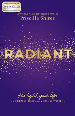 Radiant de Priscilla Shirer