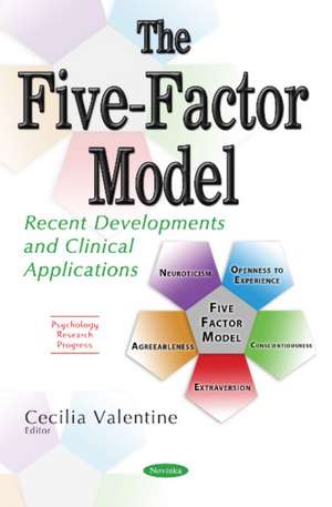 Five-Factor Model: Recent Developments & Clinical Applications de Cecilia Valentine