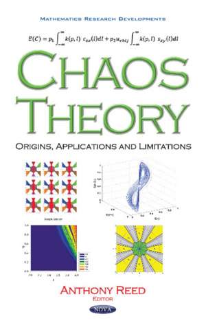 Chaos Theory: Origins, Applications & Limitations de Anthony Reed