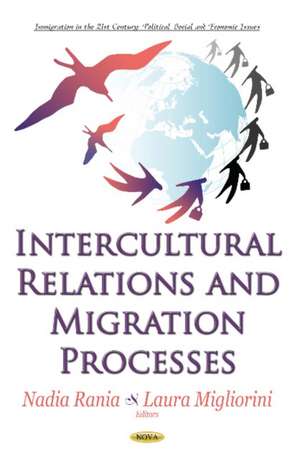 Intercultural Relations & Migration Processes de Nadia Rania